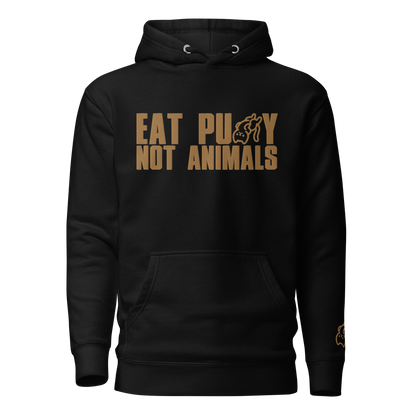 EatPu$$yNotAnimals Hoodie Gold